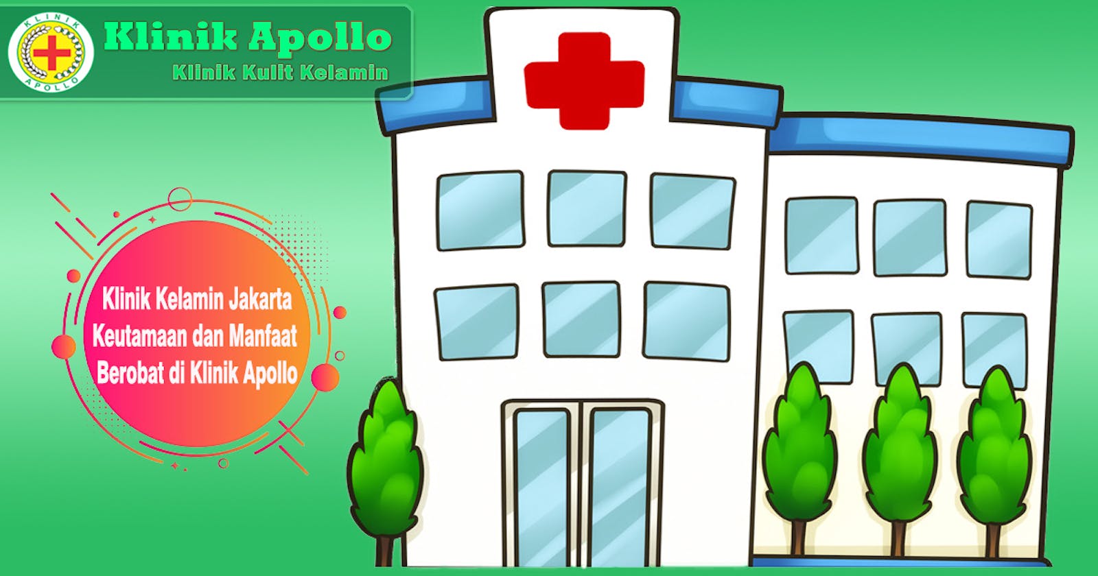 Klinik Apollo: Spesialis Penyakit Kelamin di Jakarta Pusat