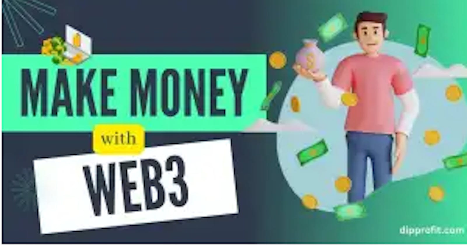 How To Make Money With Web3 in 2023