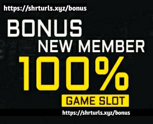 slot bonus new member 100% 