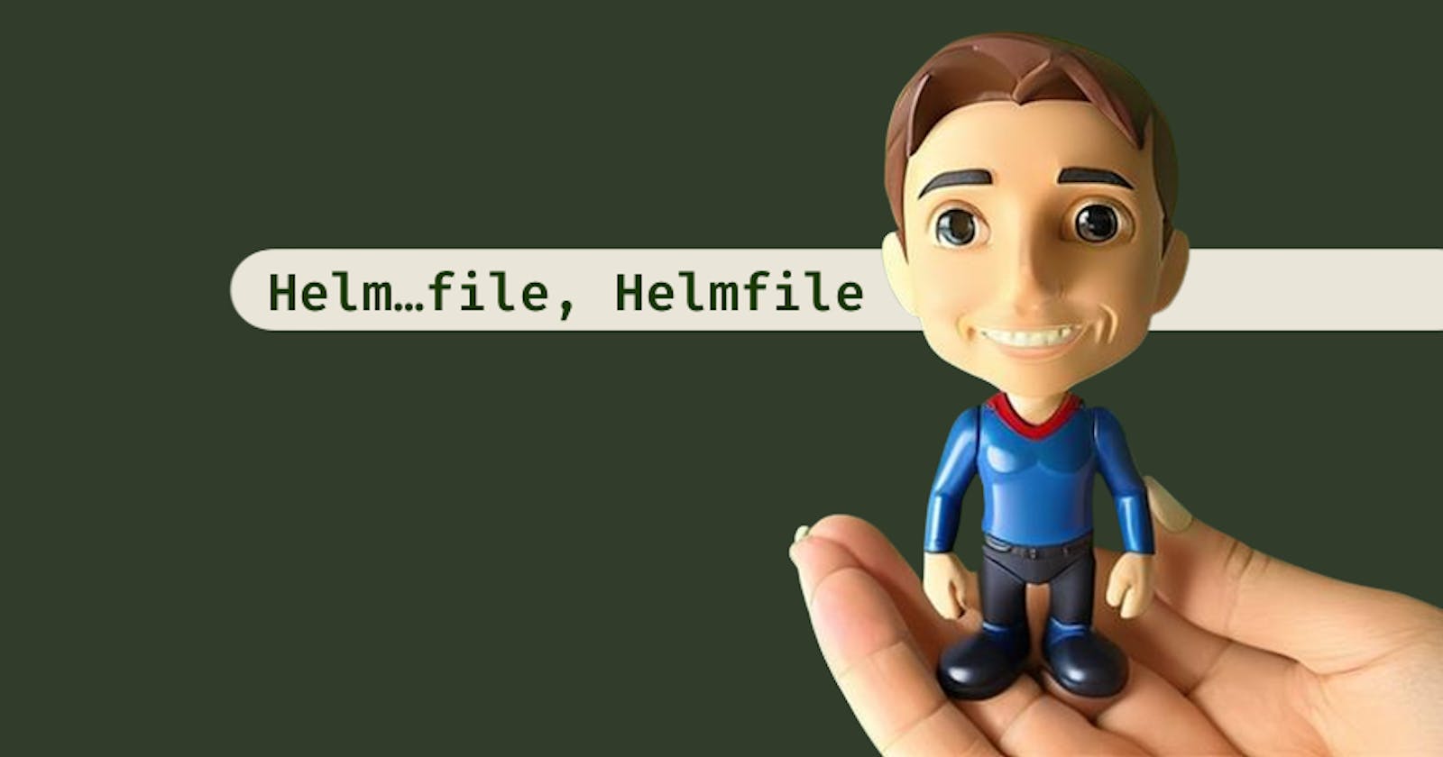 Helm + declaration + environments = Helmfile