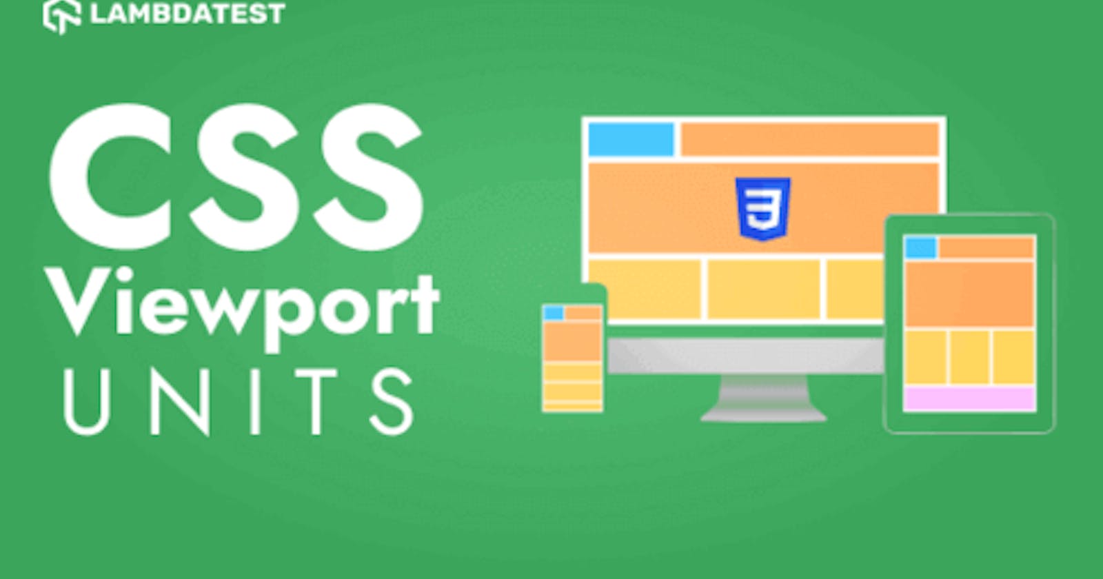 CSS Viewport Units: A Beginner’s Guide