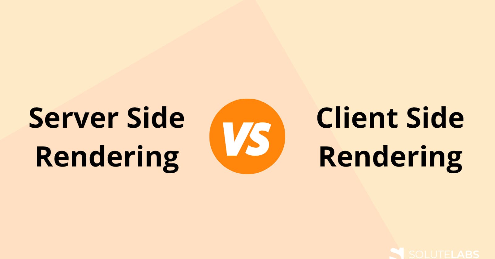 What is the difference between server side and client Side Rendering?