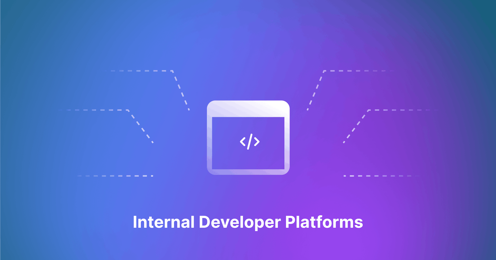 Internal Developer Platforms: An In-Depth Guide to Unlocking Developer Productivity