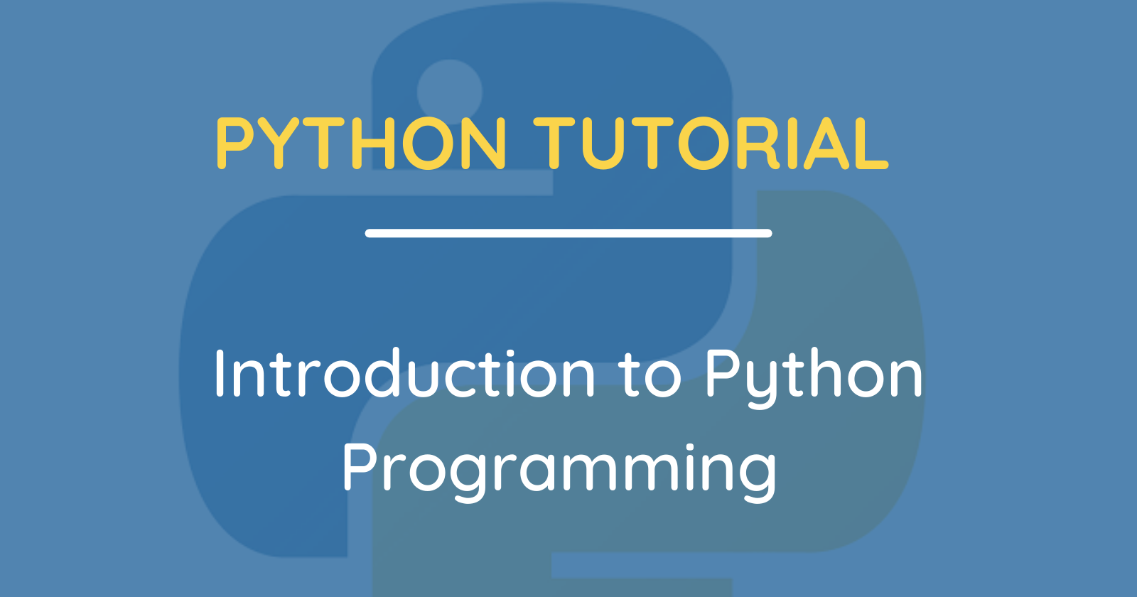 Python Tutorial: Introduction To Python Programming