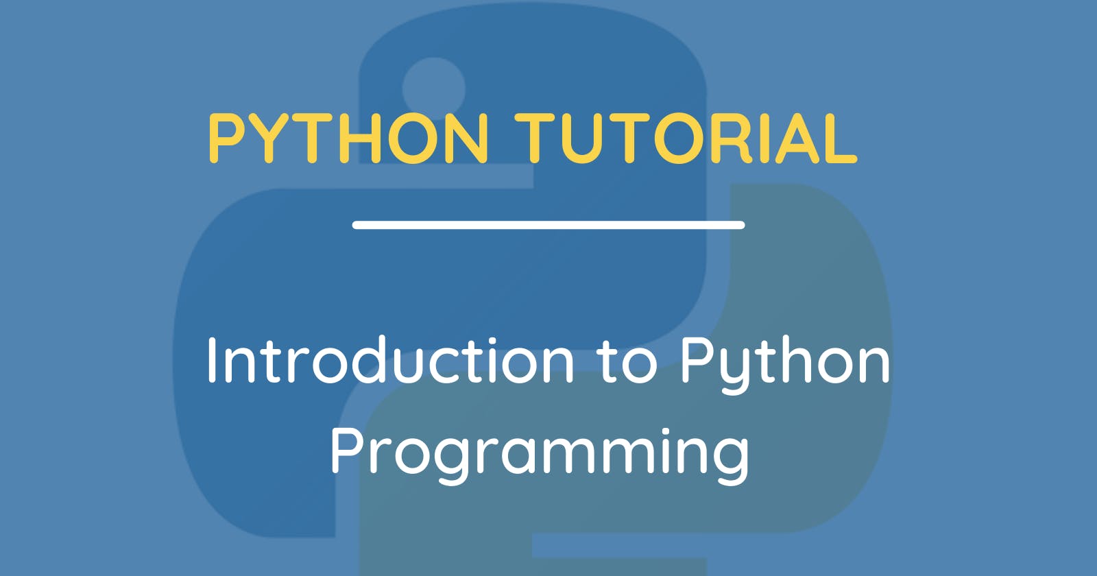 Python Tutorial: Introduction to Python Programming