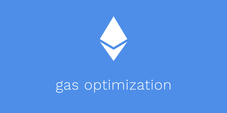 Solidity Gas Optimizations Tips