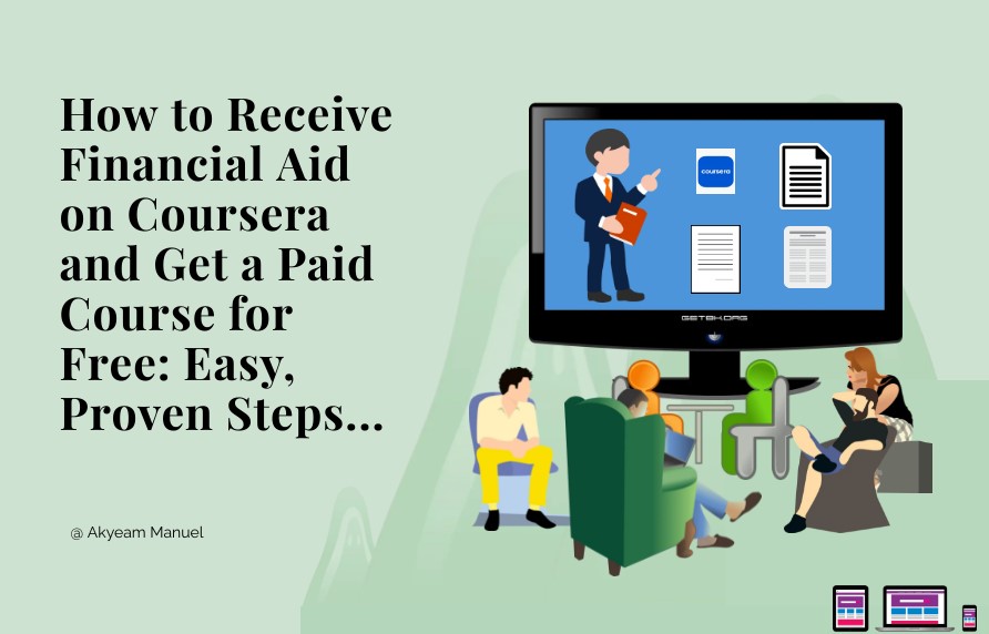 How to Receive Financial Aid on Coursera and Get a Paid Course for Free: Easy, Proven Steps