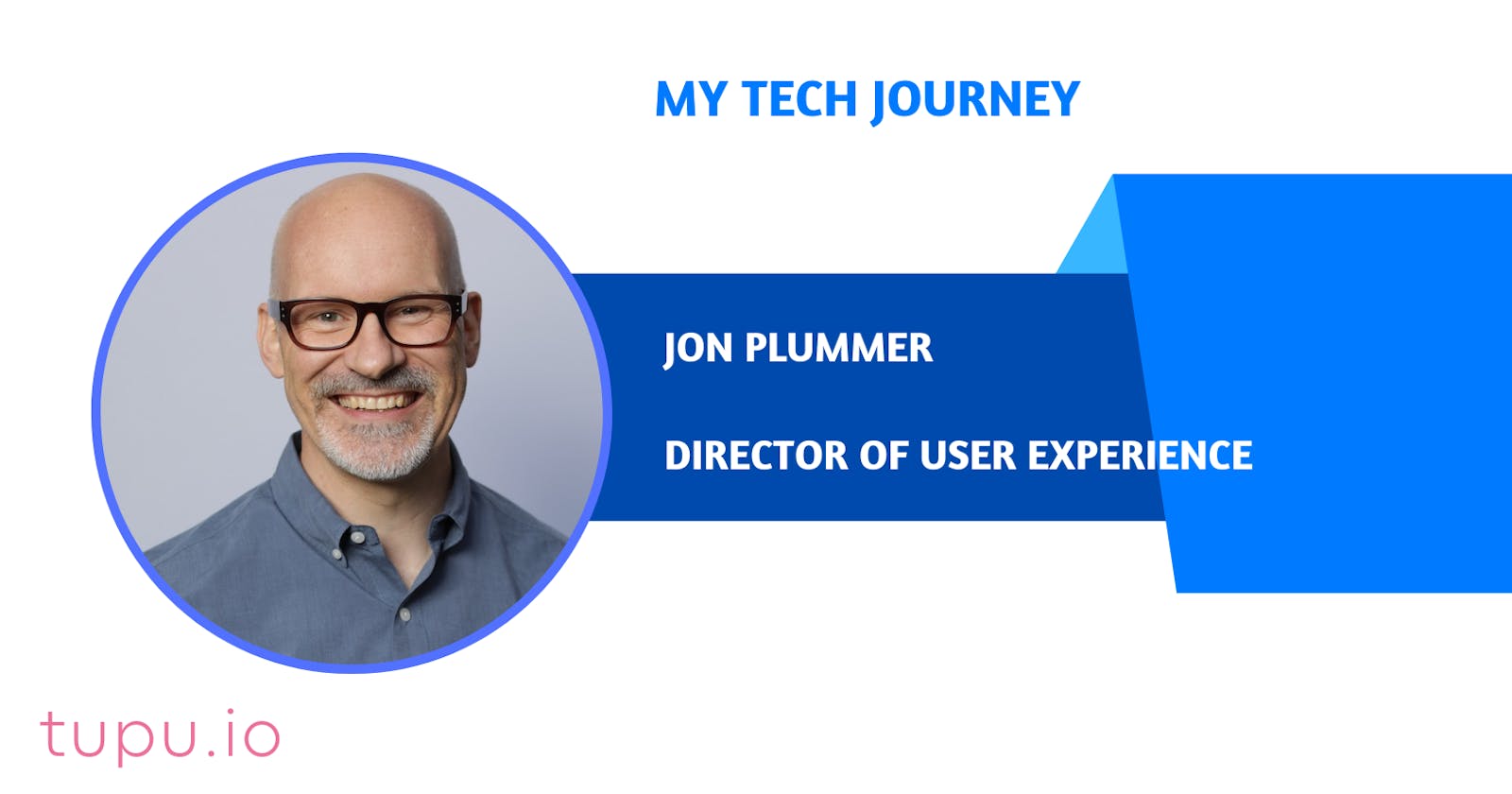 My Tech Journey - Jon Plummer