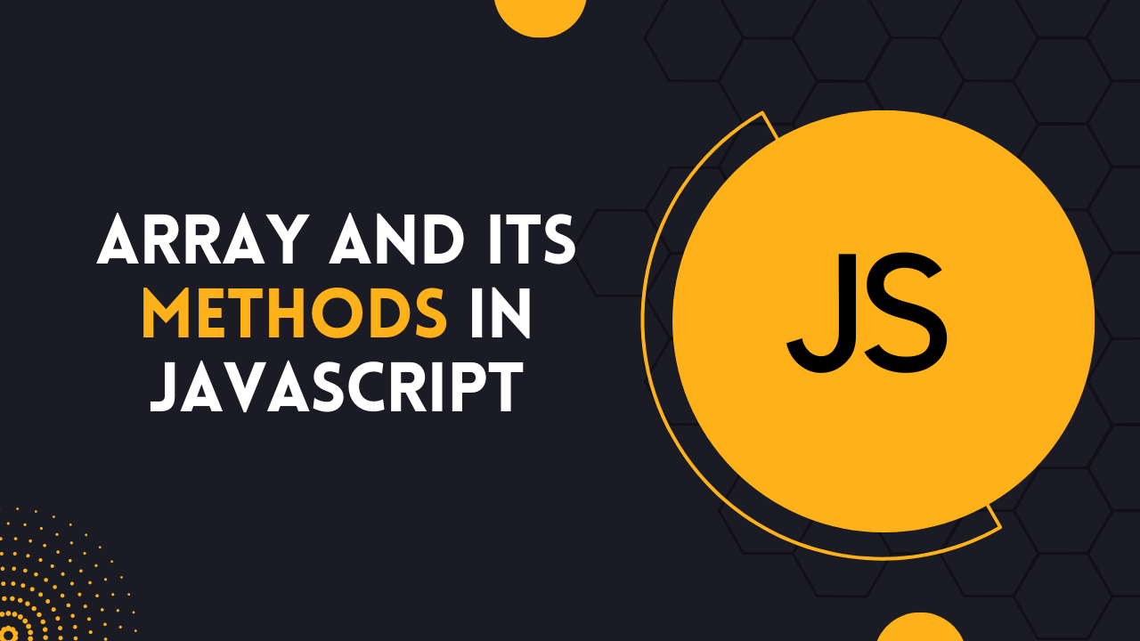 Array and it's methods in JavaScript