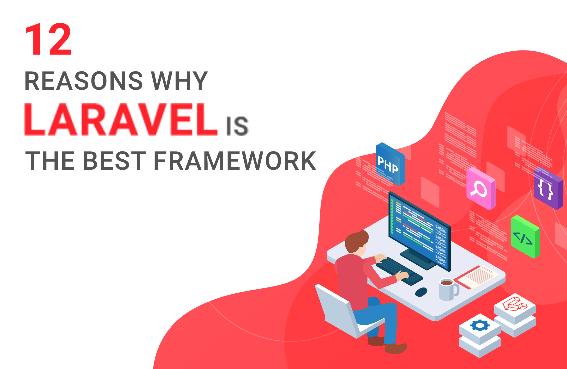 Why Laravel is better Framework to Use in 2023