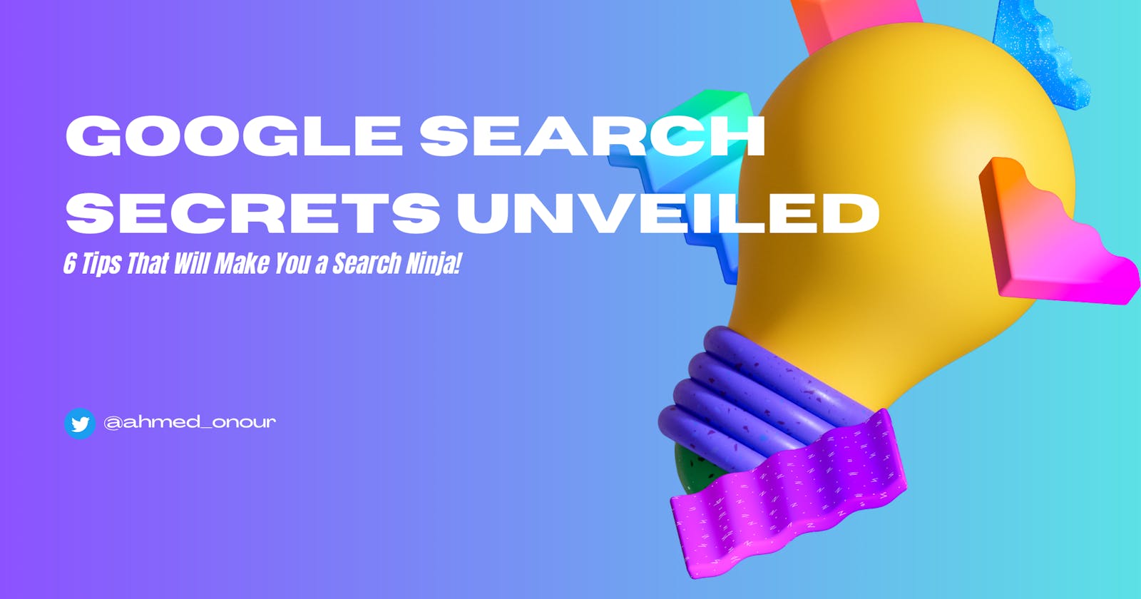 Google Search Secrets Unveiled: 6 Tips That Will Make You a Search Ninja!