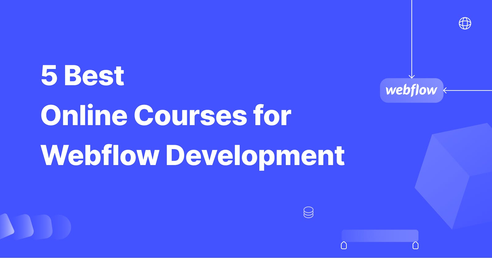 Mastering Webflow: The 5 Best Online Courses for Web Development