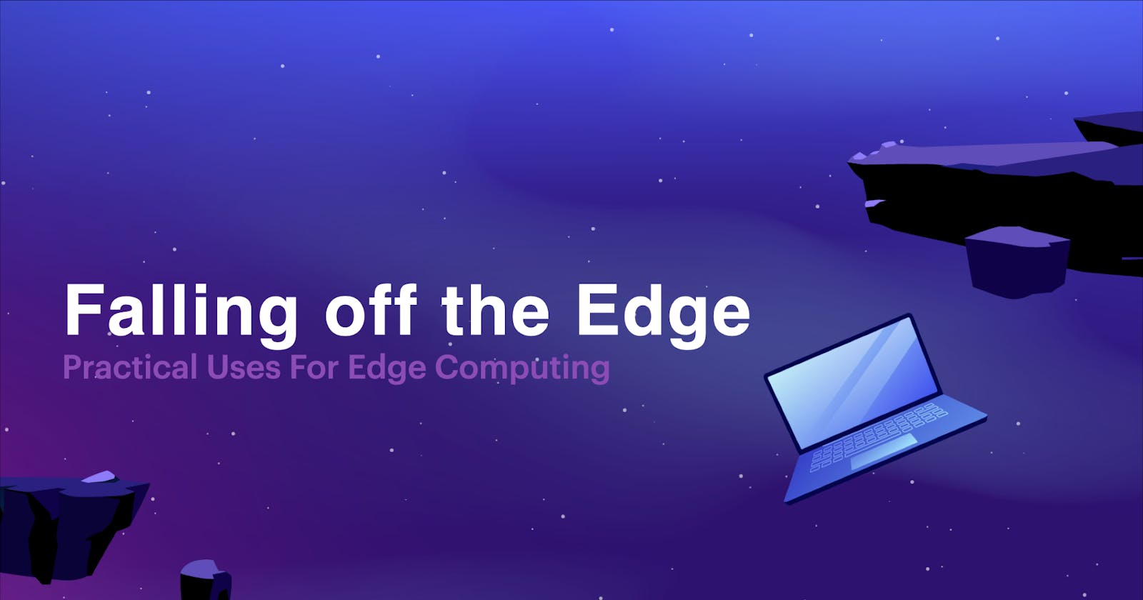 Practical Use Cases for Edge Computing