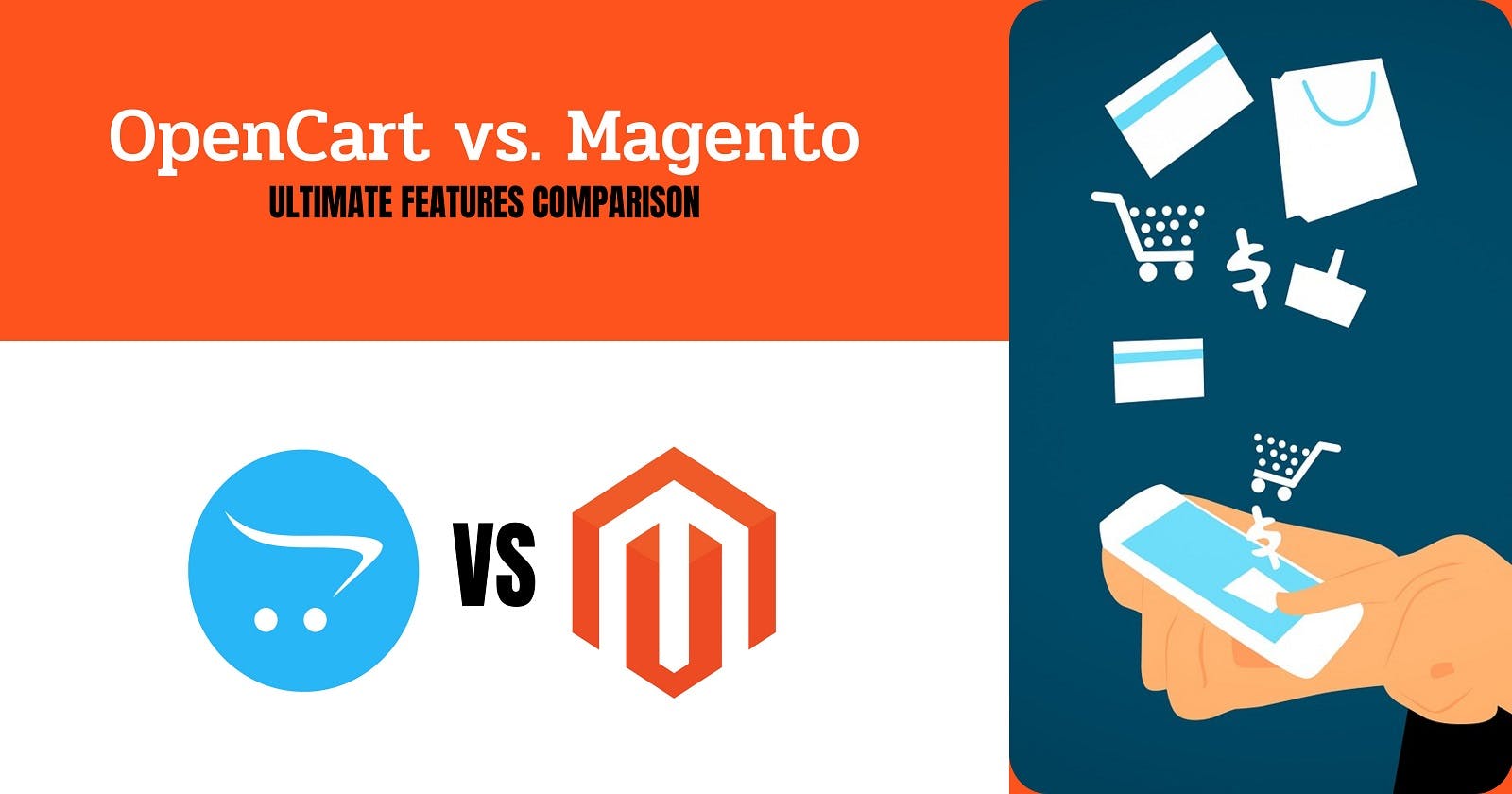 OpenCart vs. Magento - Ultimate Features Comparison