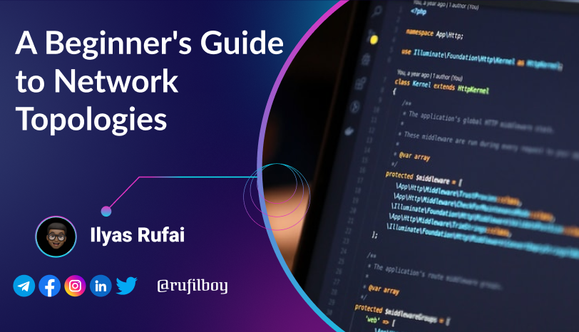 A Beginner's Guide to Network Topologies