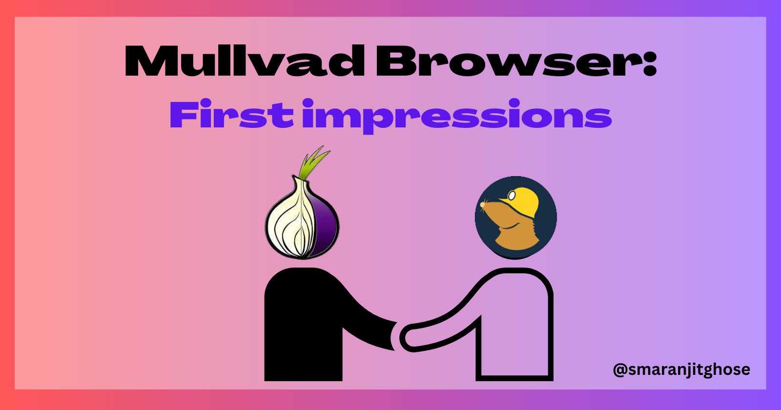 Mullvad Browser - A first glance