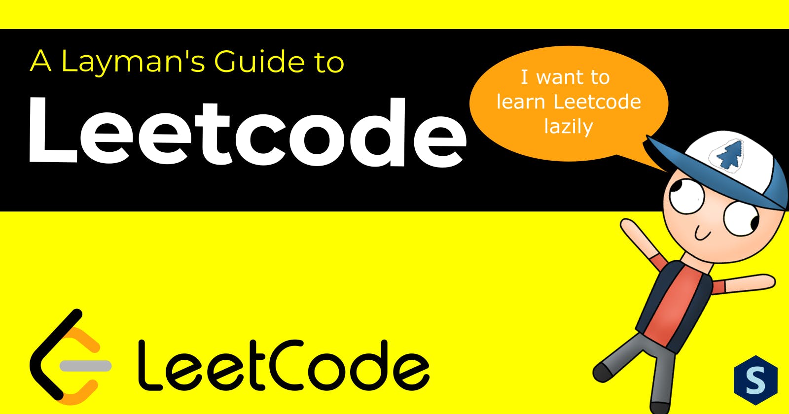 A Layman's Guide to Leetcode