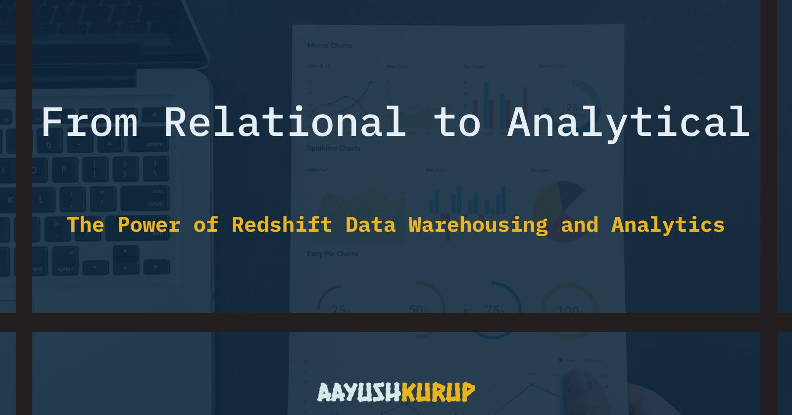 From Relational to Analytical: The Power of Redshift Data Warehousing and Analytics