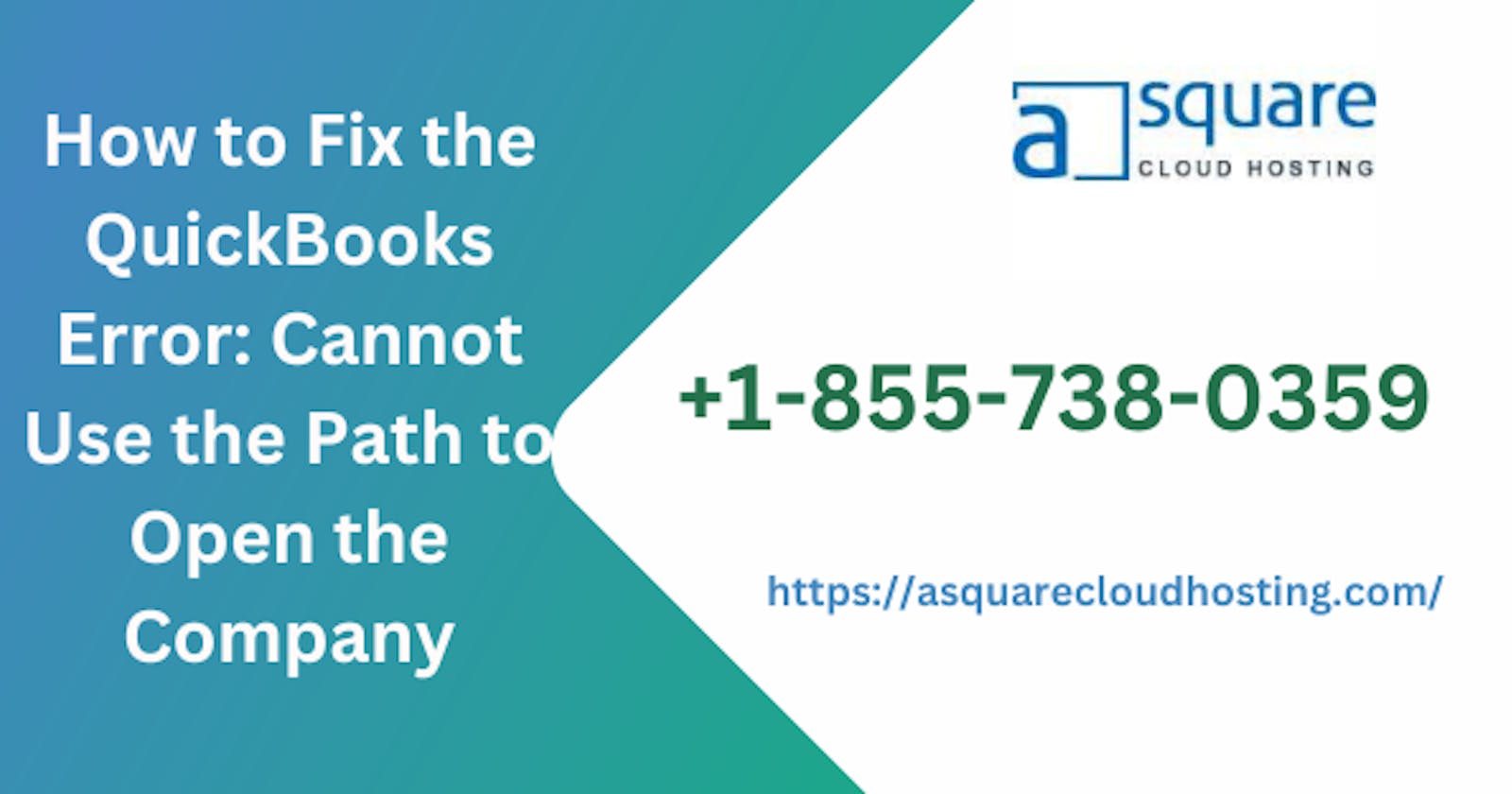 How to Fix the QuickBooks Error: Cannot Use the Path to Open the Company