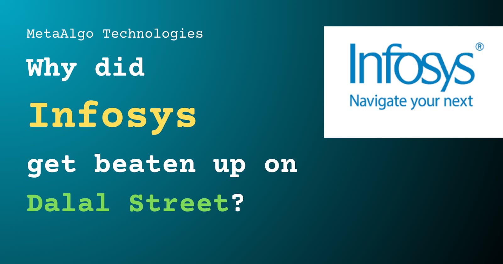 Why did Infosys get beaten up on Dalal Street?