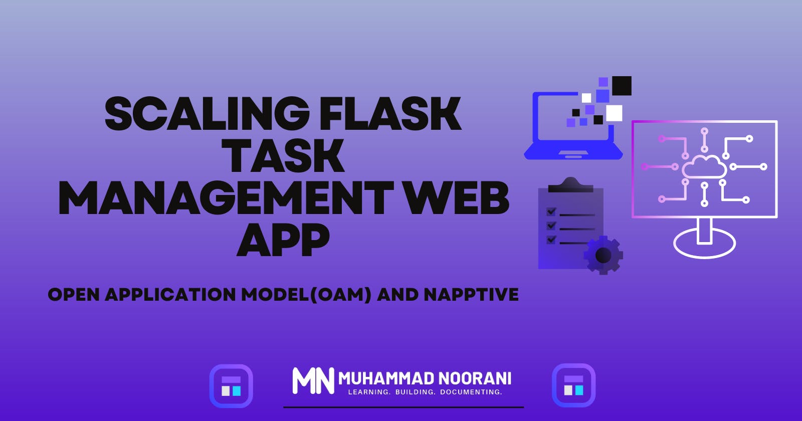 Scaling Flask Task Management Web App with Open Application Model(OAM) and Napptive - A Case Study