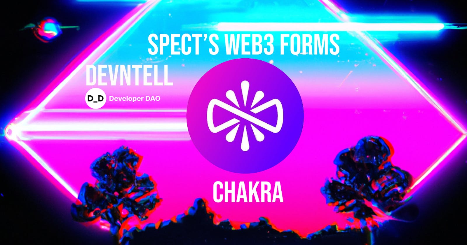 DevNTell - Spect's Web3 Forms