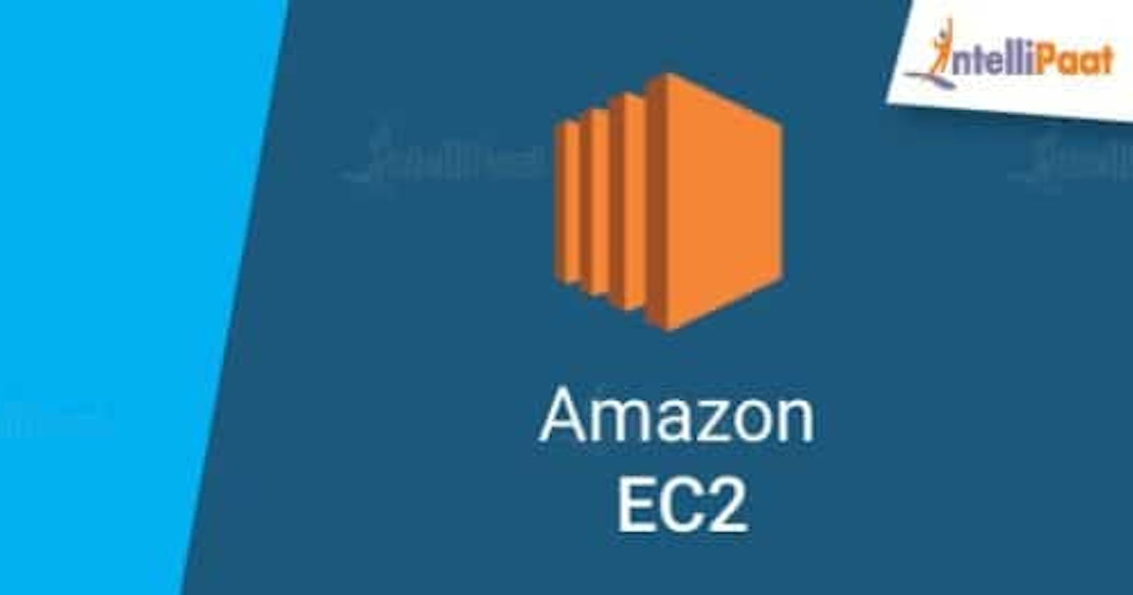 Amazon Elastic Compute Cloud (EC2): Part-1
