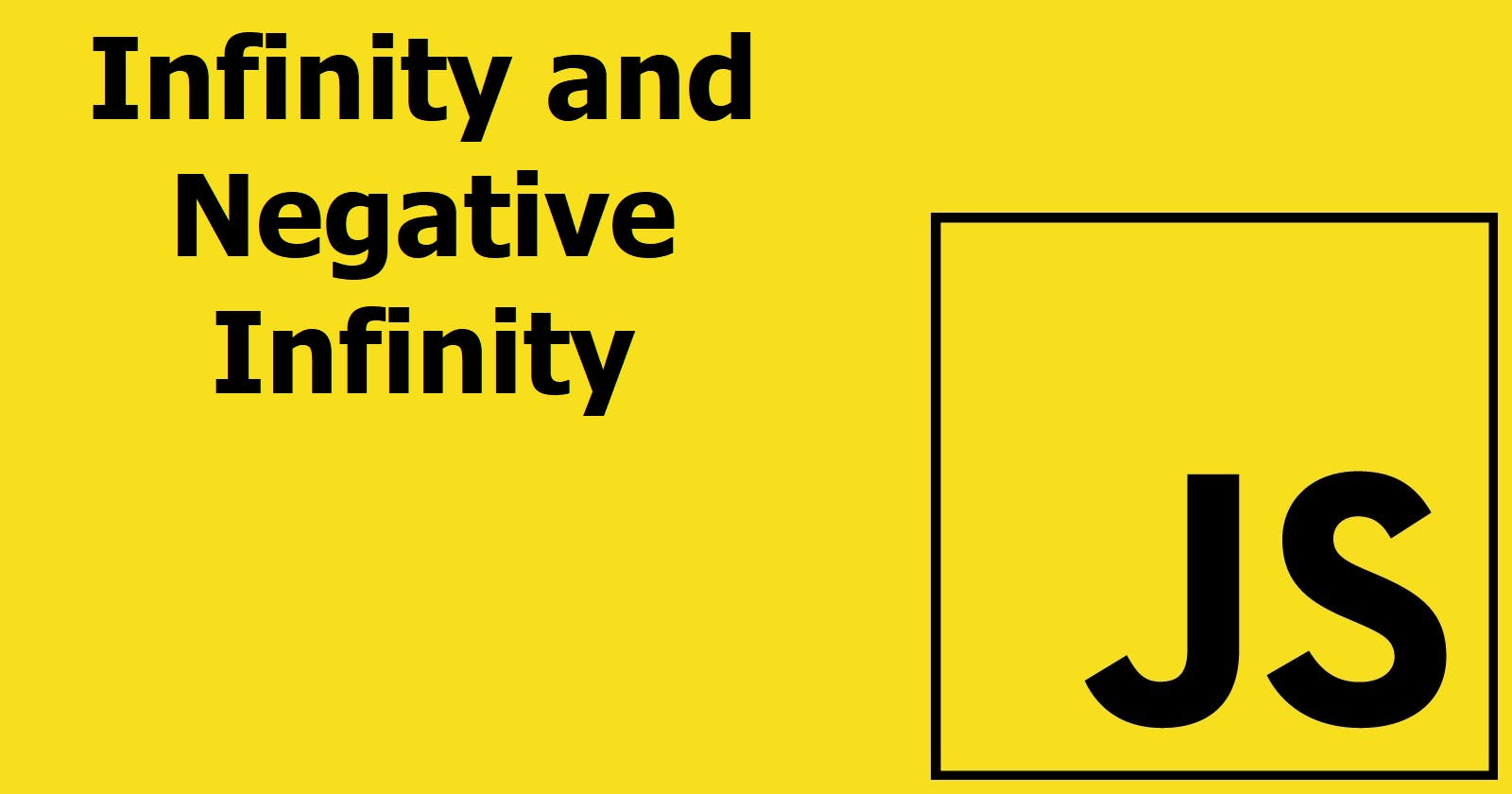 JavaScript Interview Question: Infinity  and negative infinity