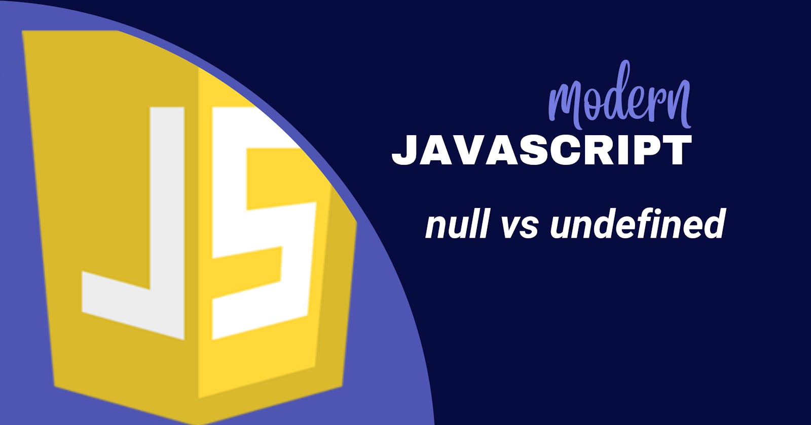 null vs undefined In Javascript