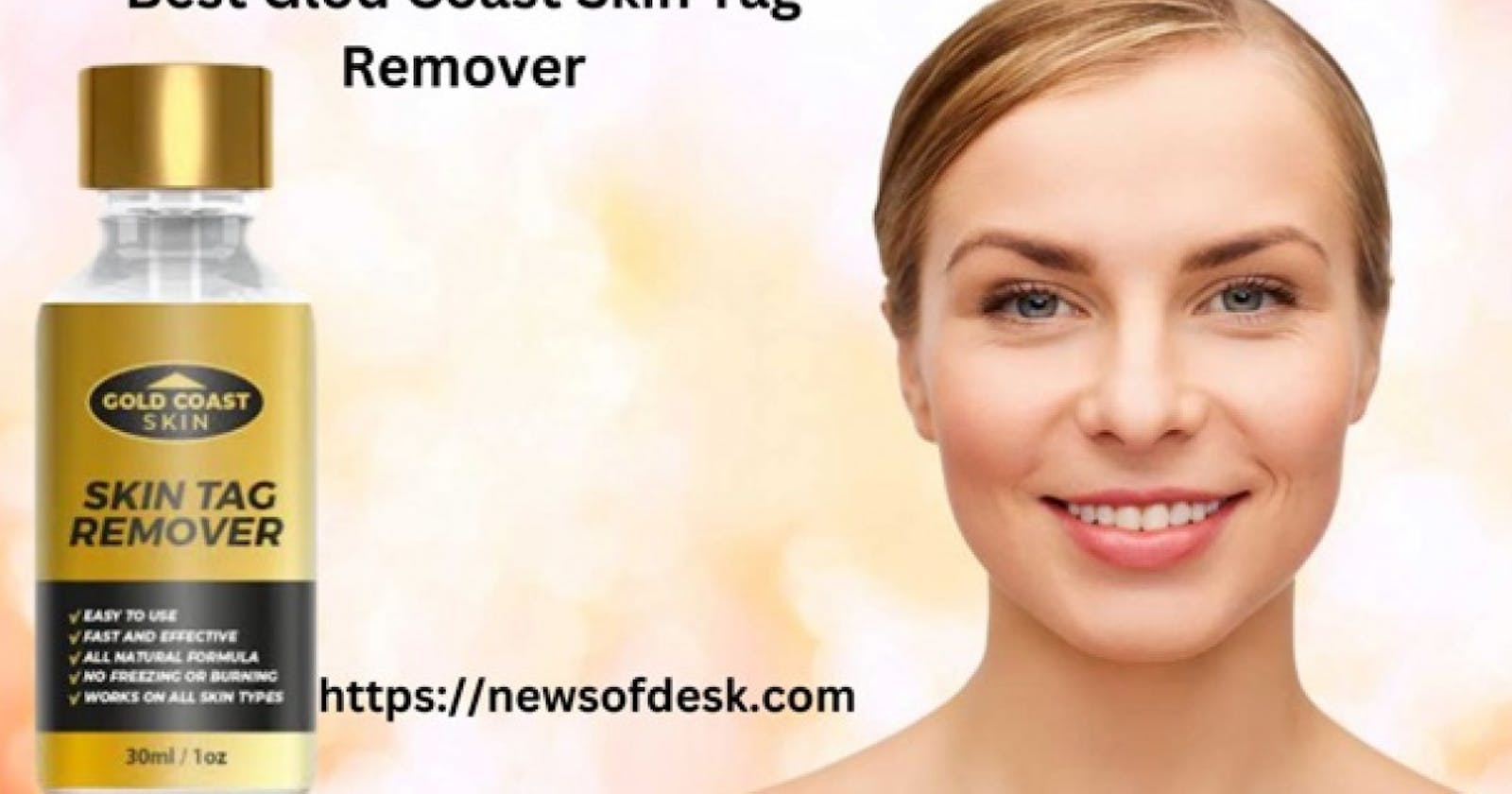 Gold Coast Skin Tag Remover (Scam or Legit) – Don’t Buy Till You Read!