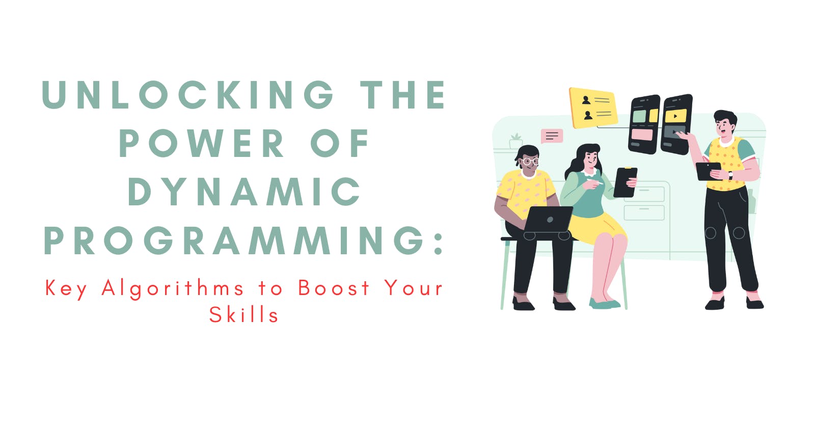 Unlocking the Power of Dynamic Programming: Key Algorithms to Boost Your Skills