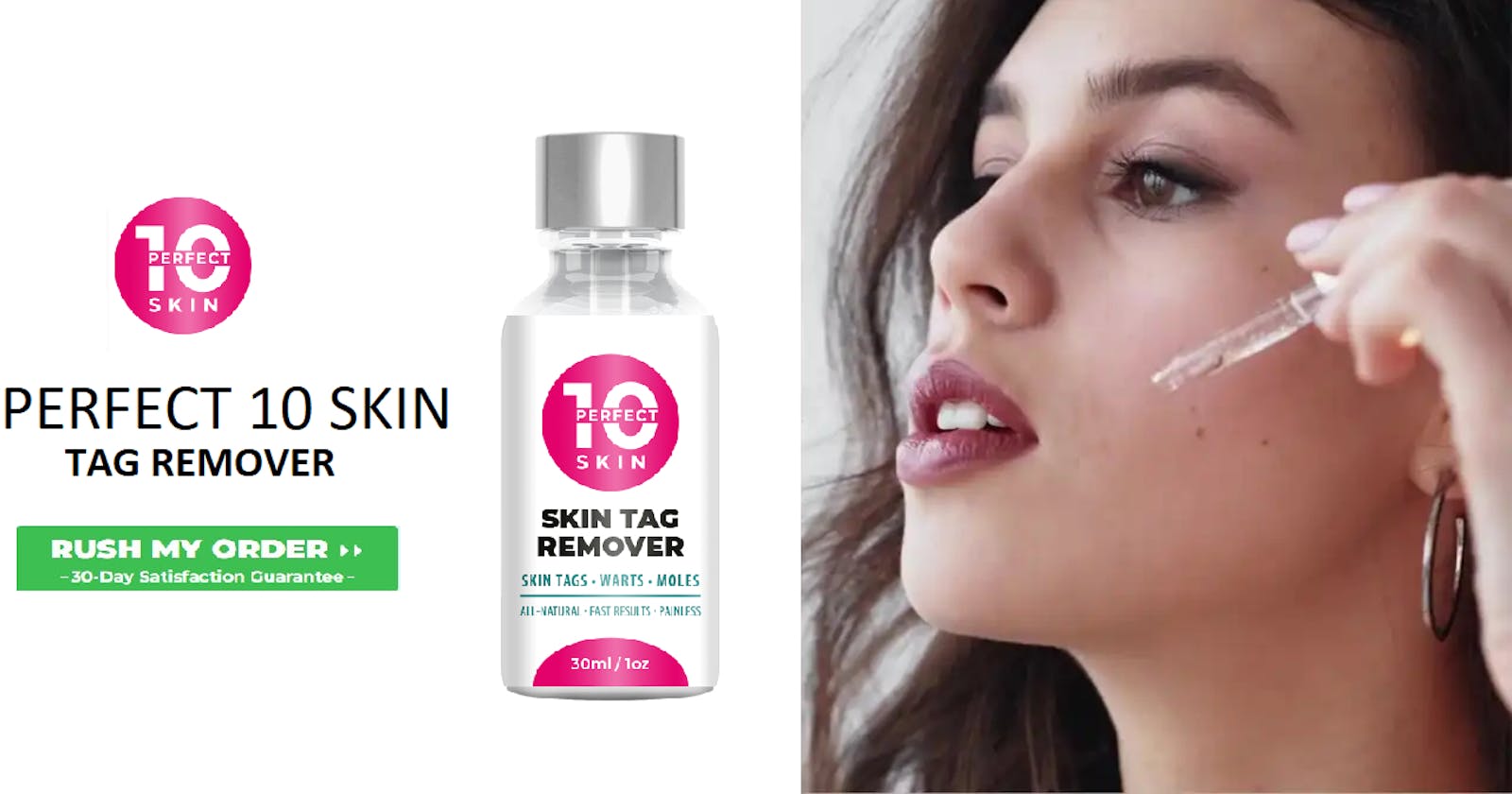 Perfect 10 Skin Tag Remover | Reviews: An Anti-Aging Formula For Wrinkle-Free Skin!