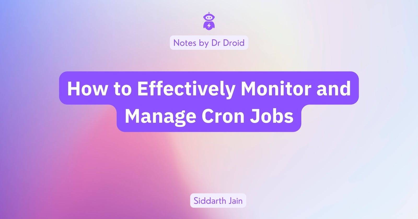 How to Effectively Monitor Cron Jobs Using Dr Droid