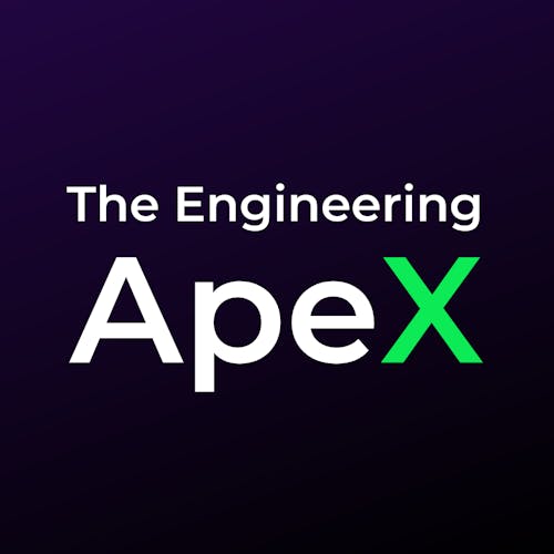 The Engineering ApeX