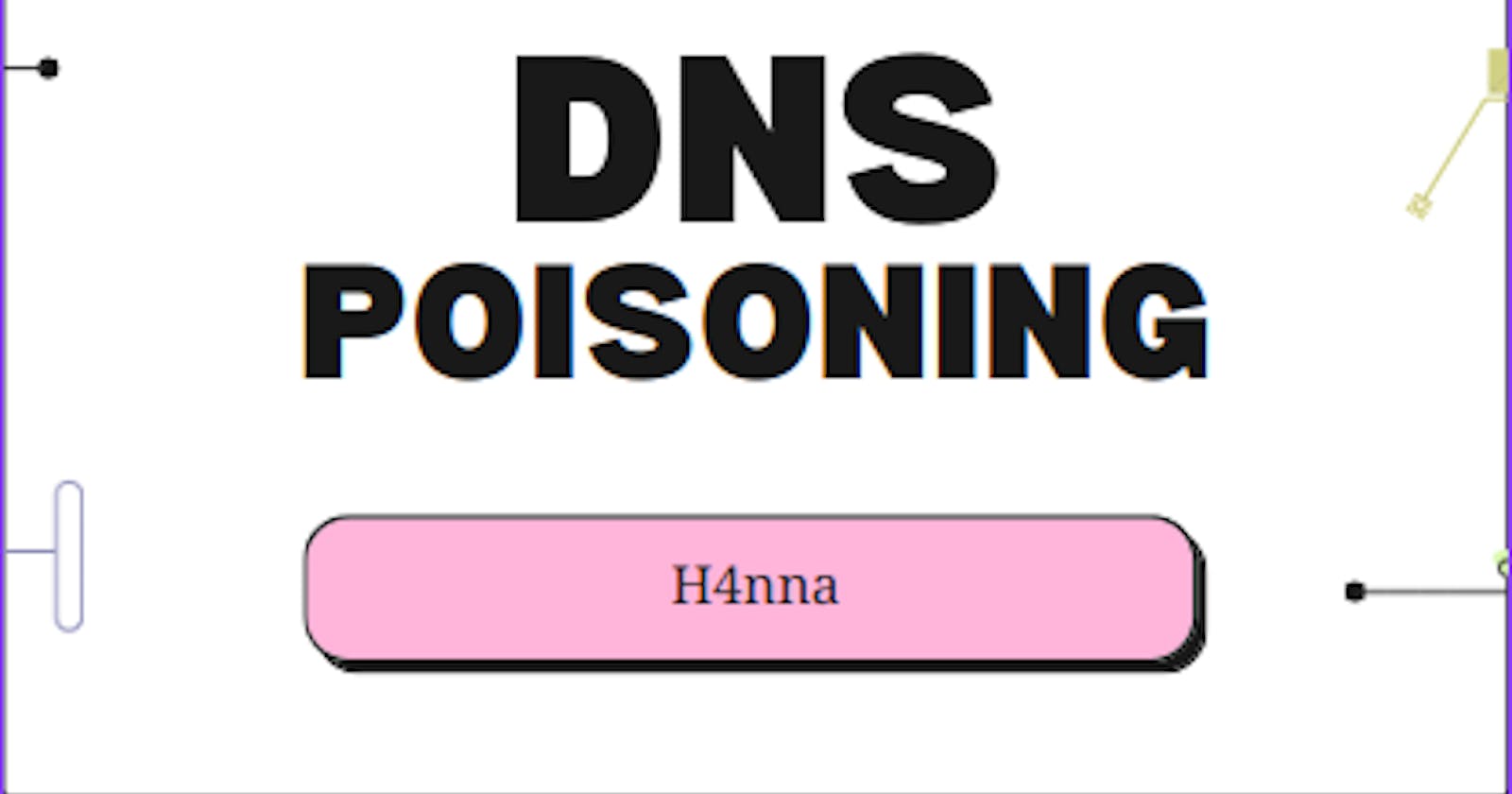 DNS Poisoning