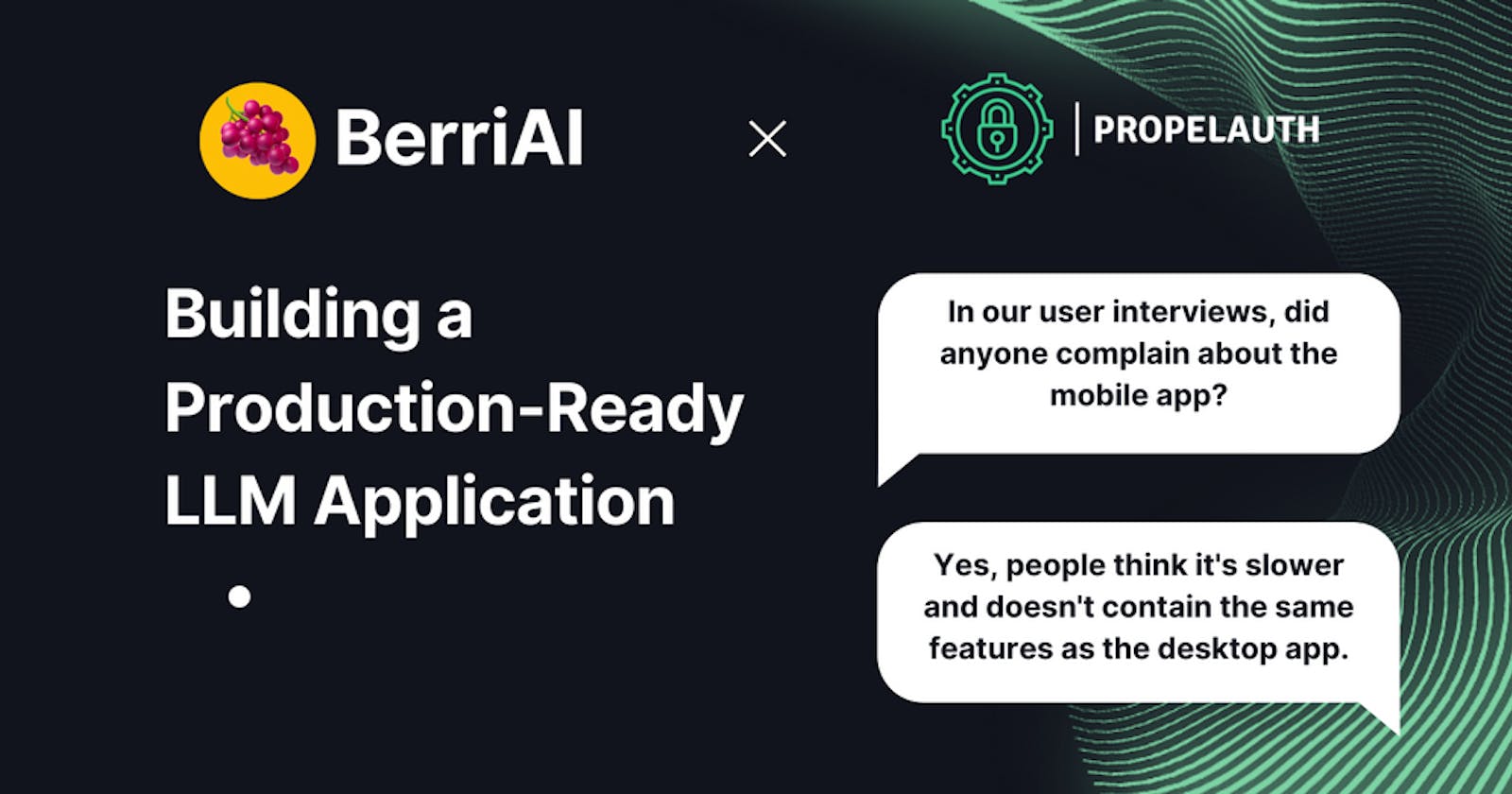Building a production ready LLM application with BerriAI, PropelAuth, and Next.js
