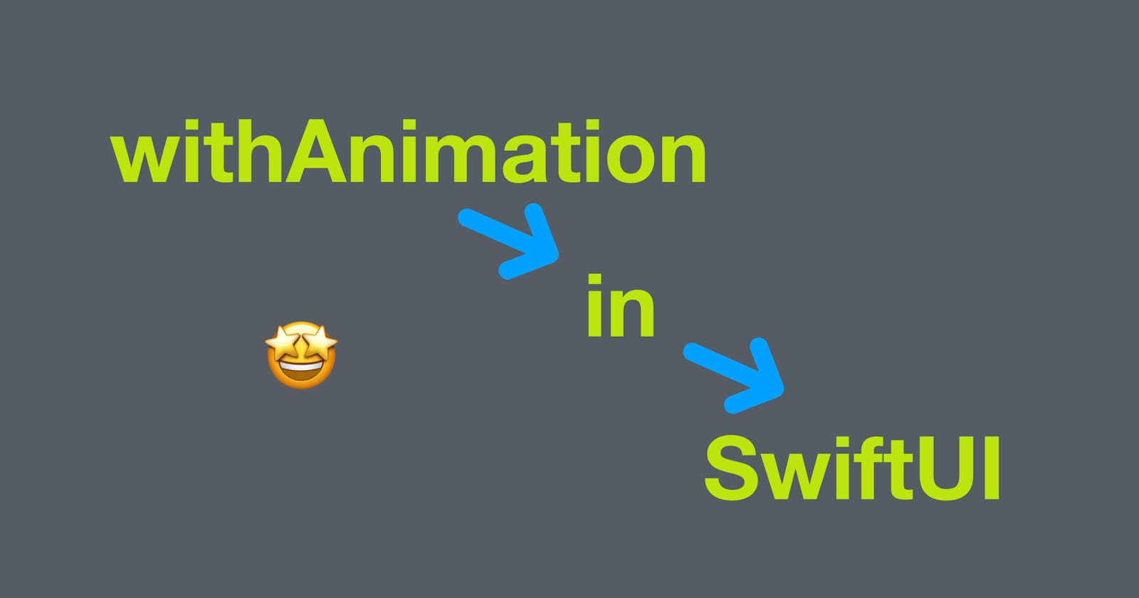 withAnimation in SwiftUI