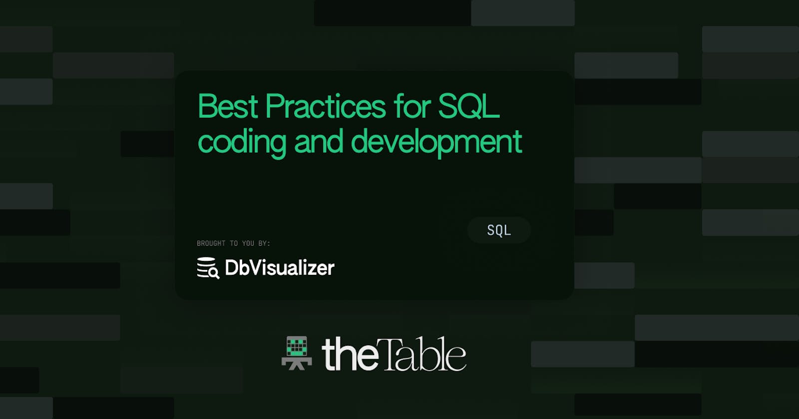 Best Practices for SQL Coding and Development
