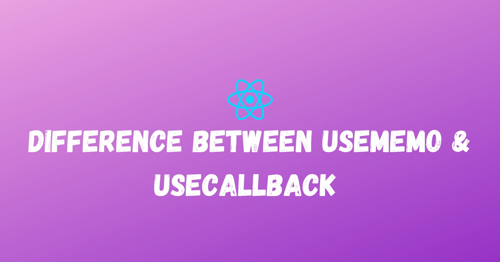 Difference between useMemo and useCallback