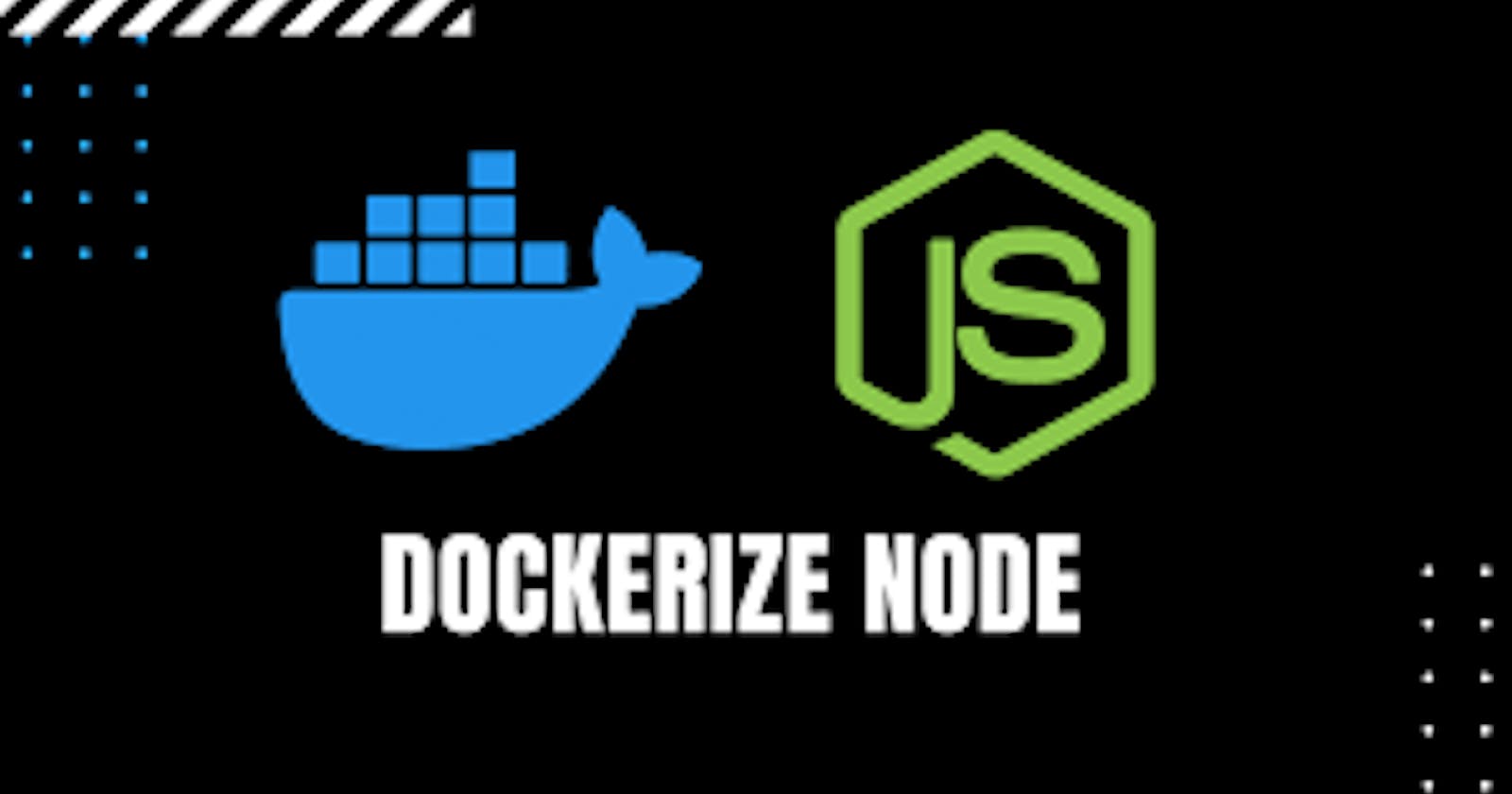 Dockerize your Node.js Application