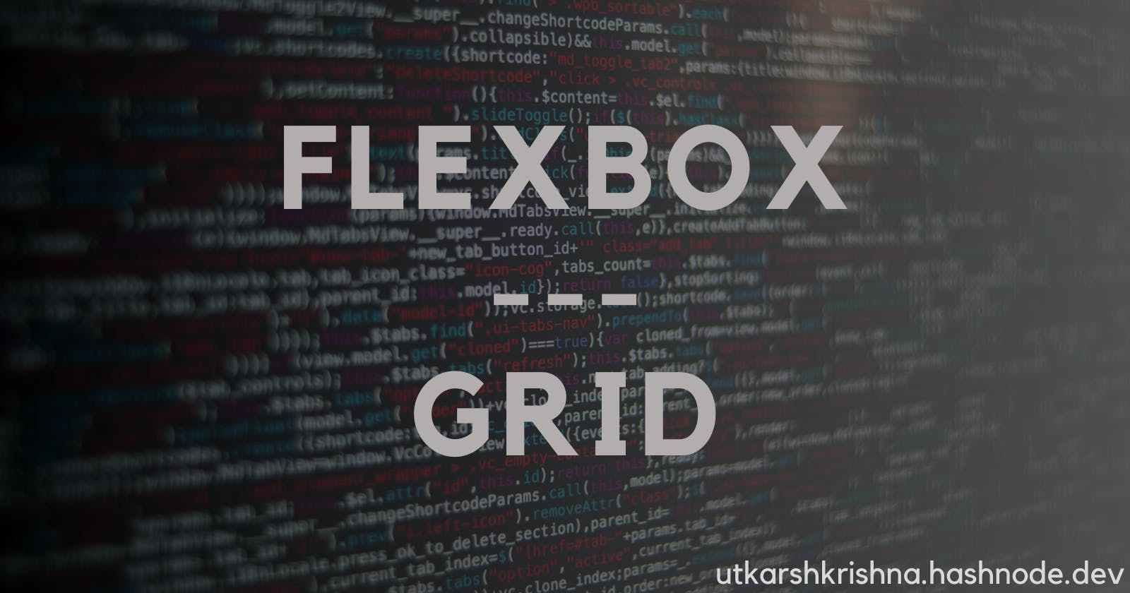 CSS Made Simple: An Introduction to Flexbox and Grid
