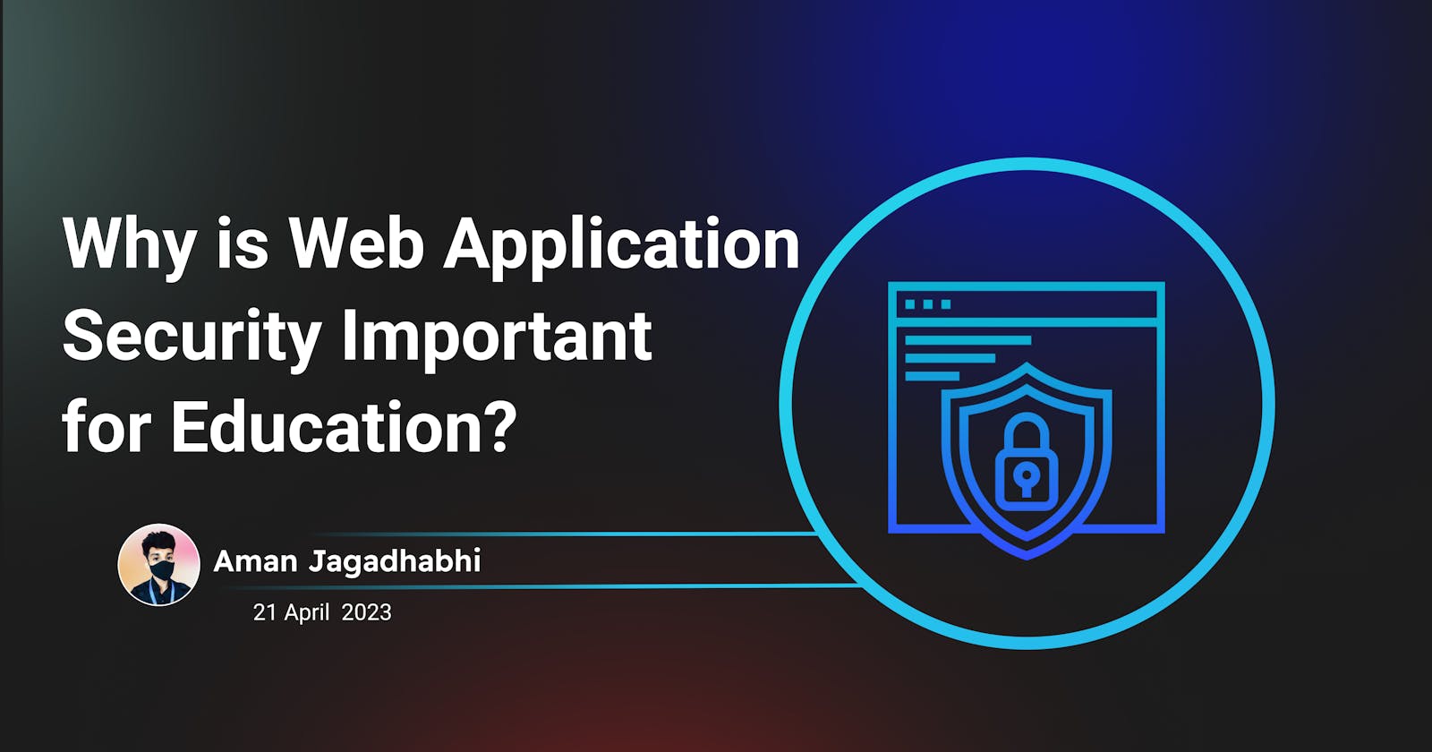 Why is Web Application Security Important for Education?