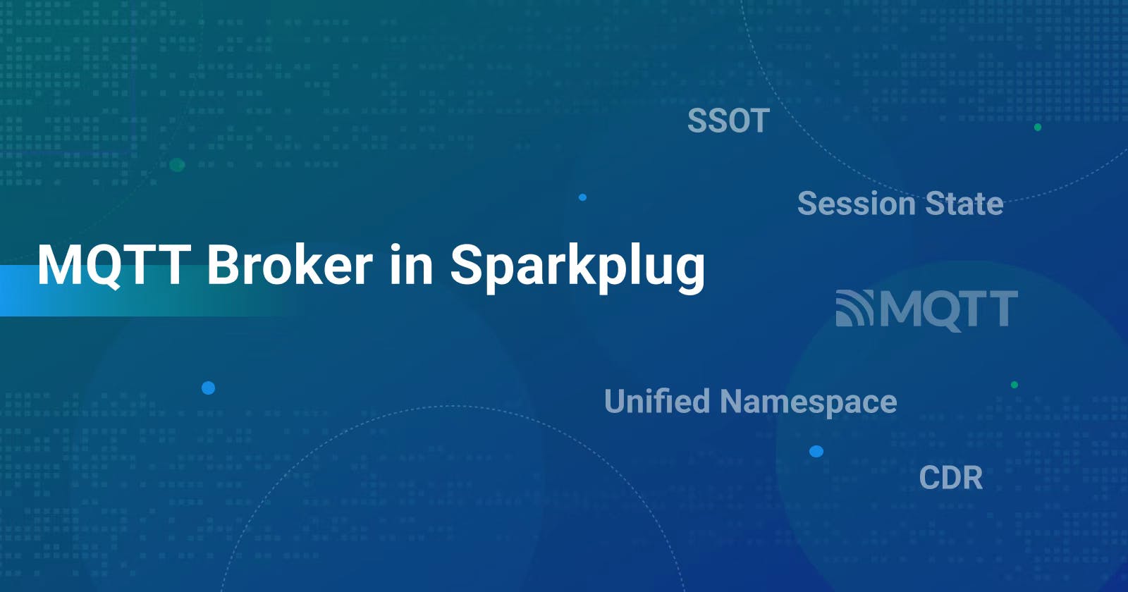 5 Key Concepts for MQTT Broker in Sparkplug Specification