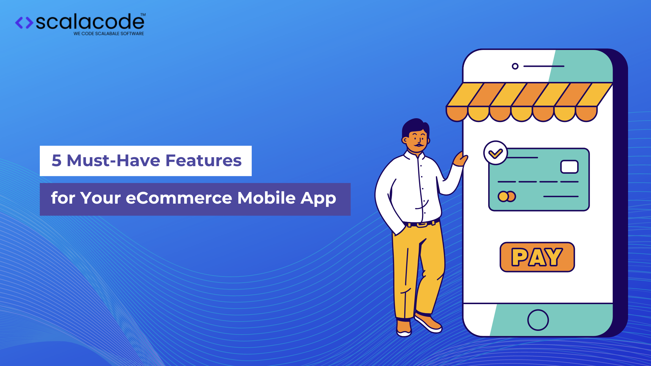 5 Must-Have Features for Your eCommerce Mobile App