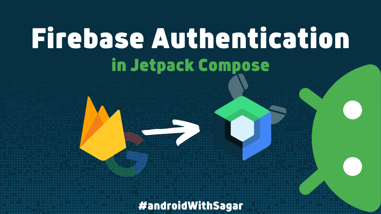 Firebase Auth In Android Jetpack Compose