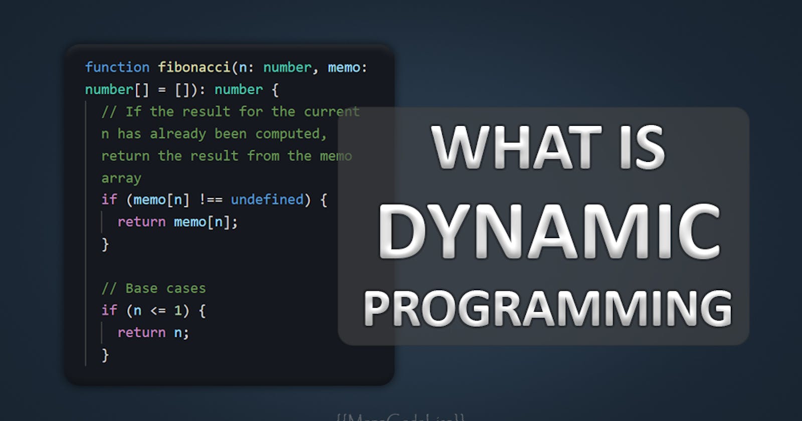What is Dynamic Programming - Simple & Code Examples