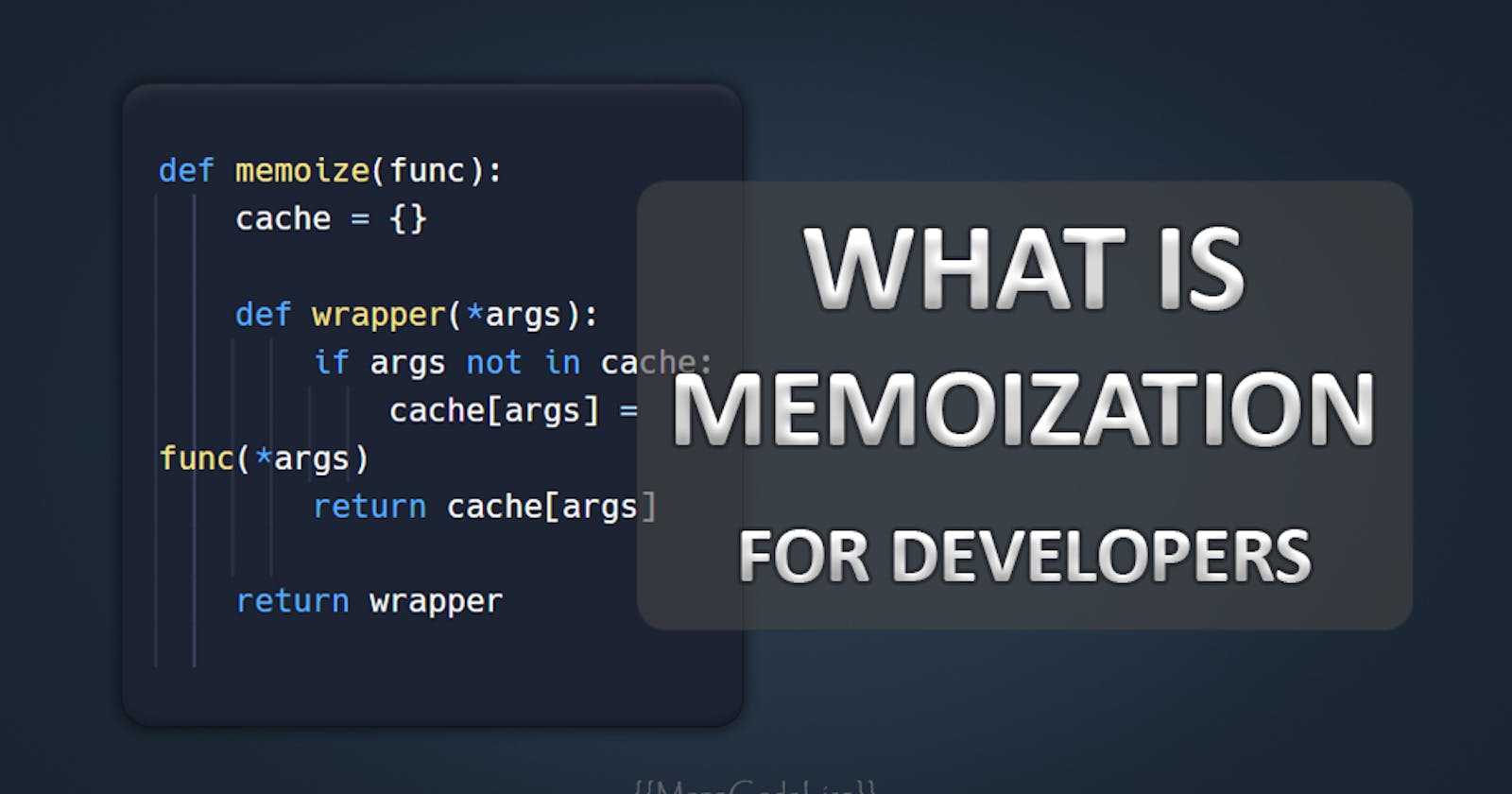 What is Memoization - Simple & Code Examples