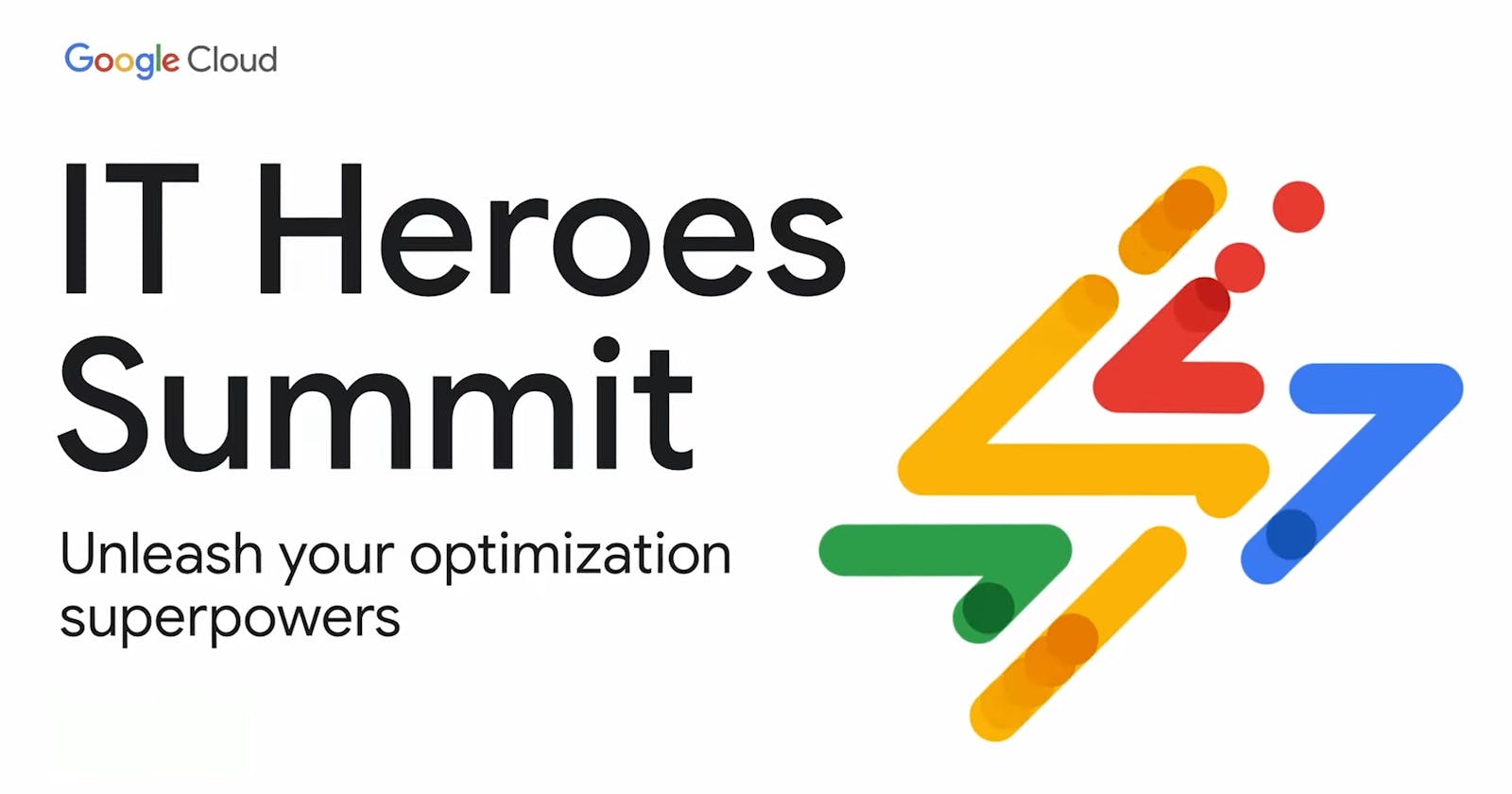 Google Cloud IT Heroes Summit 2023: Recap