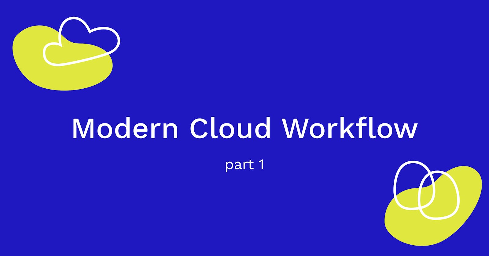 Modern Cloud Workflow with Pebl - Part 1