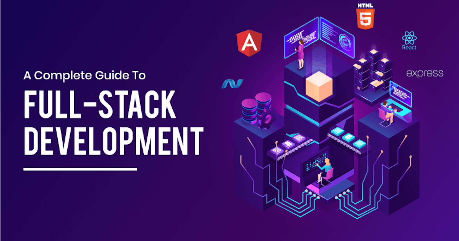 Complete Full Stack Developer Roadmap!